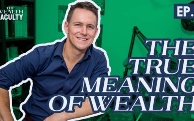 TWF 1 – The True Meaning Of Wealth