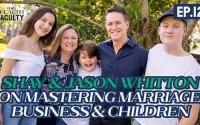 TWF 12 – Shay & Jason Whitton on Mastering Marriage, Business & Children