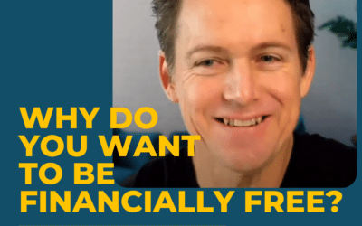 Why Do You Want to be Financially Free?