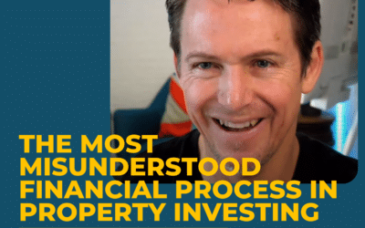 The Most Misunderstood Financial Process in Property Investing