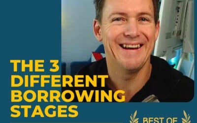 The 3 Different Borrowing Stages